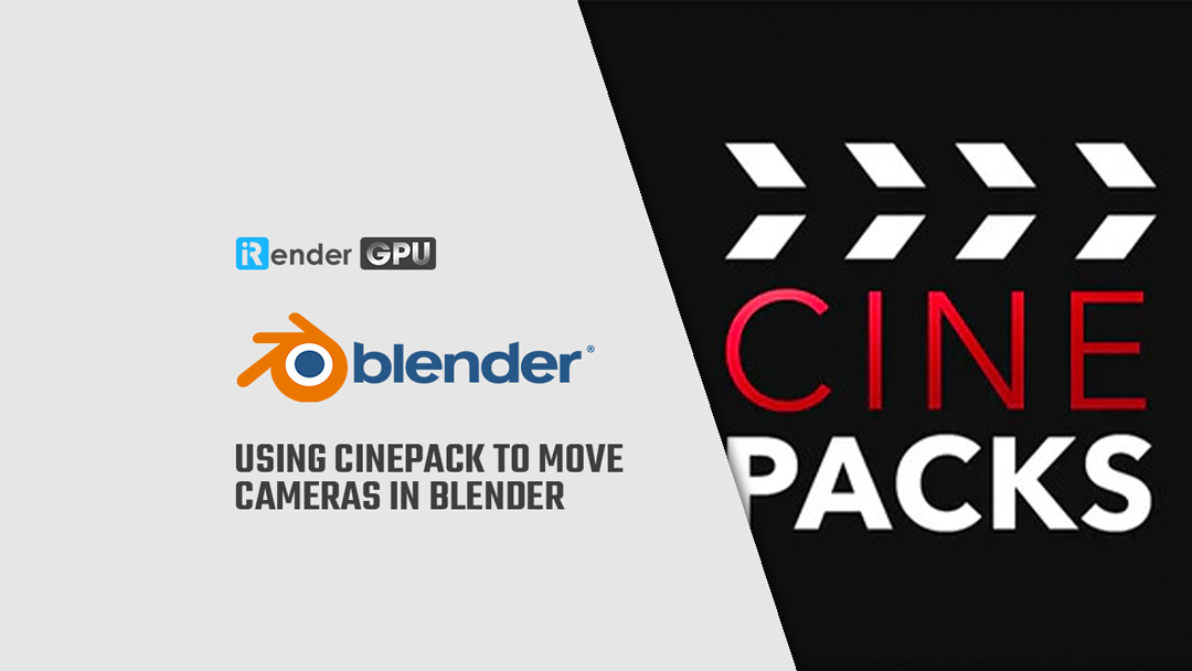 S D Ng Cinepack Di Chuy N Camera Trong Blender V I Irender Irender Vn