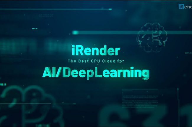 iRender tham vọng bình dân hóa dịch vụ Cloud Computing trong lĩnh vực AI/Machine Learning tại Việt Nam 1