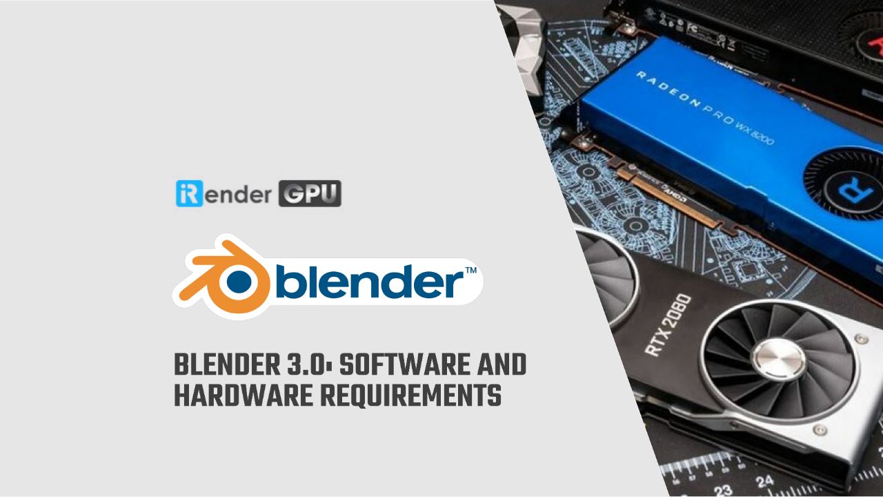Mẹo cài đặt cấu hình tối ưu nhất trong Blender 3.0