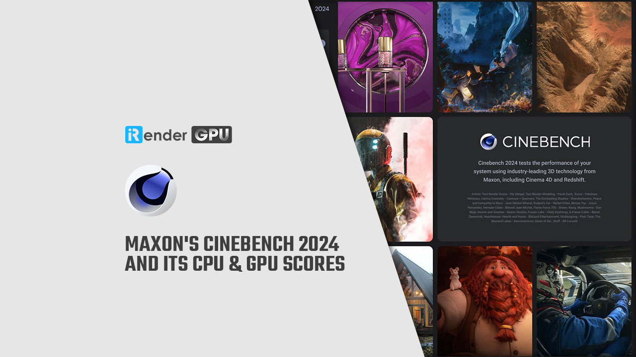 Cinebench 2024 và điểm chuẩn CPU, GPU iRender