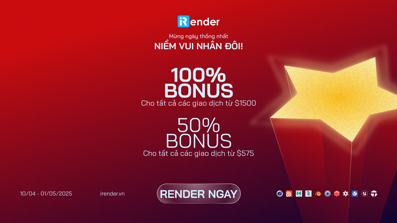 iRender bonus - Mừng ngày giải phóng Miền Nam, thống nhất đất nước